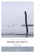 Cover-Bild zum Titel 'Mord im Watt' von 'Christiane Franke'