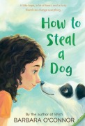 Cover-Bild zum Titel 'How to Steal a Dog' von 'Barbara O'Connor'