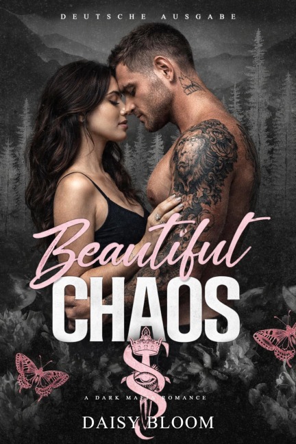 Beautiful Chaos: Dark Mafia Romance  - Deutsche Ausgabe (Beautifully Broken - Deutsche Ausgabe, #2) - Daisy Bloom