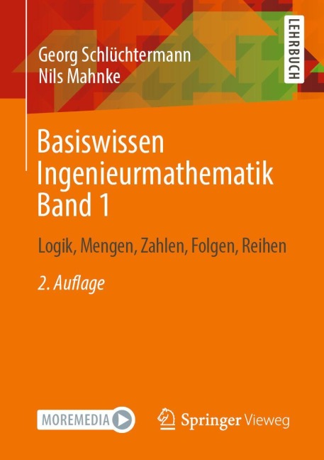Basiswissen Ingenieurmathematik Band 1 - Nils Mahnke, Georg Schlüchtermann
