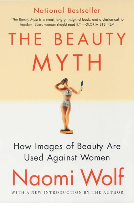The Beauty Myth - Naomi Wolf