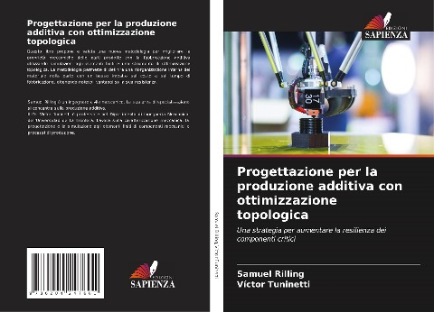Progettazione per la produzione additiva con ottimizzazione topologica - Samuel Rilling, Víctor Tuninetti