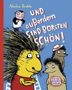 Cover-Bild zum Titel 'Und außerdem sind Borsten schön' von 'Nadia Budde'