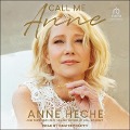Call Me Anne - Anne Heche