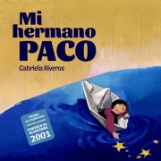 Cover-Bild zum Titel 'Mi hermano Paco' von 'Gabriela Riveros'