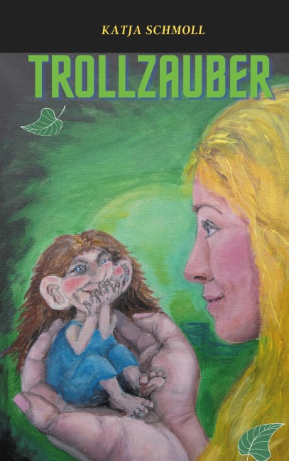 Trollzauber - Katja Schmoll