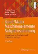 Cover-Bild zum Titel 'Roloff/Matek Maschinenelemente Aufgabensammlung' von 'Christian Spura, Dieter Jannasch, Herbert Wittel'