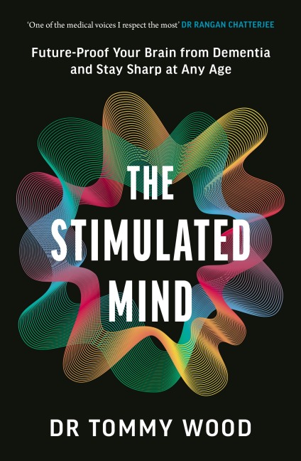 The Stimulated Mind - Tommy Wood
