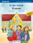 Cover-Bild zum Titel 'In der Schule. Kinderbuch Deutsch-Russisch' von 'Susanne Böse'
