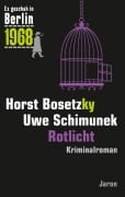 Cover-Bild zum Titel 'Rotlicht' von 'Horst Bosetzky, Uwe Schimunek'