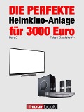 Cover-Bild zum Titel 'Die perfekte Heimkino-Anlage für 3000 Euro (Band 2)' von 'Robert Glueckshoefer'