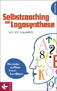 Selbstcoaching mit Logosynthese - Willem Lammers