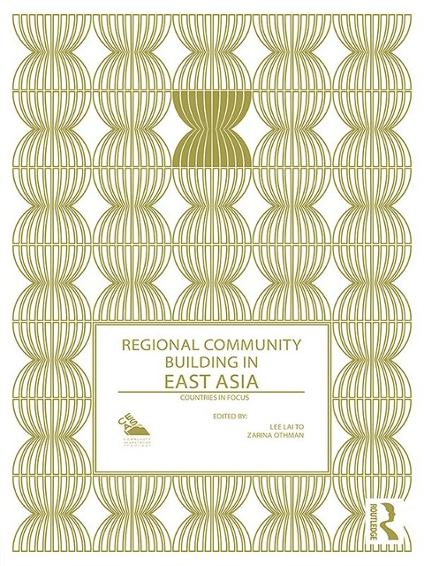 Regional Community Building in East Asia - 