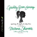 Sparkly Green Earrings: Catching the Light at Every Turn by Melanie Shankle - Melanie Shankle