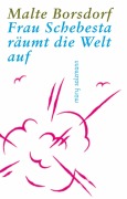 Cover-Bild zum Titel 'Frau Schebesta räumt die Welt auf' von 'Malte Borsdorf'