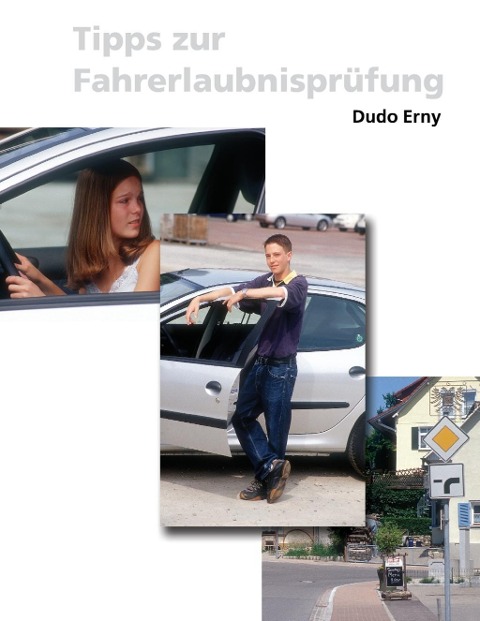 Tipps zur Fahrerlaubnisprüfung - Dudo Erny