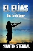 Cover-Bild zum Titel 'El Elías que ha de Venir' von 'Martin Stendal'