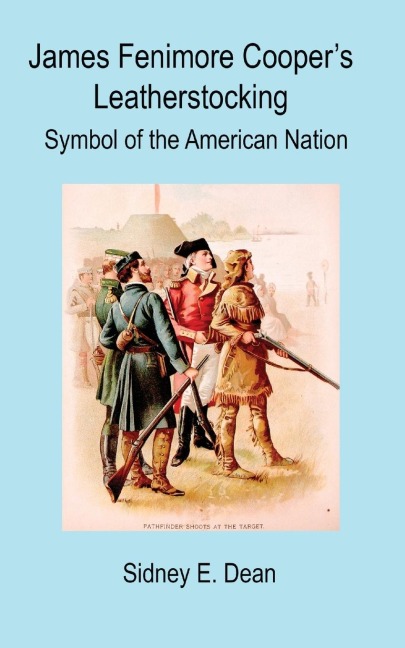 James Fenimore Cooper's Leatherstocking - Sidney E. Dean