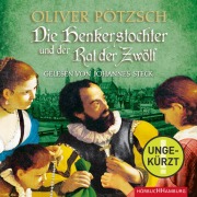 Cover-Bild zum Titel 'Die Henkerstochter und der Rat der Zwölf (Die Henkerstochter-Saga 7)' von 'Oliver Pötzsch'
