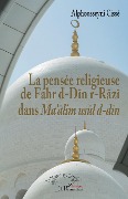 Cover-Bild zum Titel 'La pensée religieuse de Fahr d-Din r-Razi dans Ma'alim usul d-din' von 'Cisse'