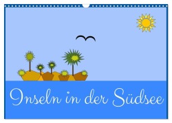Cover-Bild zum Titel 'Inseln in der Südsee (Wandkalender 2026 DIN A3 quer), CALVENDO Monatskalender' von 'Daniel Christian Aumüller'