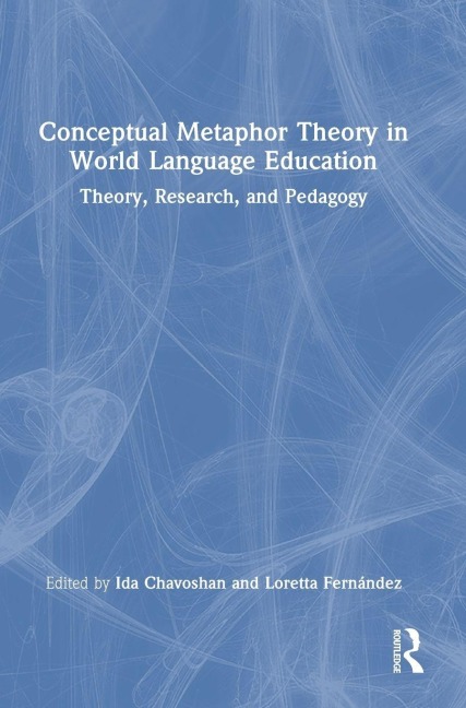 Conceptual Metaphor Theory in World Language Education - 