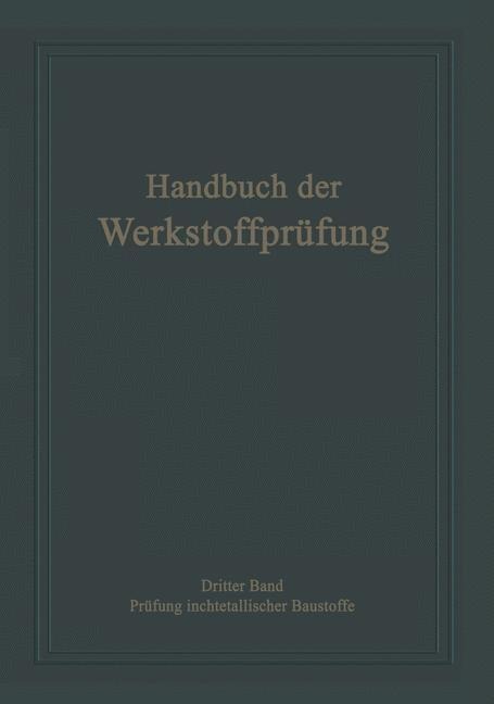 Die Prüfung nichtmetallischer Baustoffe - Erich Siebel