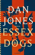 Cover-Bild zum Titel 'Essex Dogs' von 'Dan Jones'