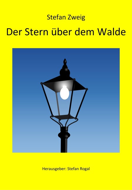 Der Stern über dem Walde - Stefan Zweig