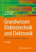 Cover-Bild zum Titel 'Grundwissen Elektrotechnik und Elektronik' von 'Leonhard Stiny, Martin Poppe'
