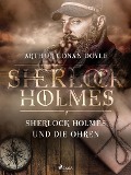 Cover-Bild zum Titel 'Sherlock Holmes und die Ohren' von 'Arthur Conan Doyle'