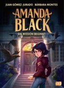 Cover-Bild zum Titel 'Amanda Black - Die Mission beginnt' von 'Juan Gómez-Jurado, Bárbara Montes'