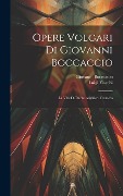 Cover-Bild zum Titel 'Opere Volgari Di Giovanni Boccaccio: La Vita Di Dante Alighieri. L'ameto' von 'Giovanni Boccaccio, Luigi Fiacchi'