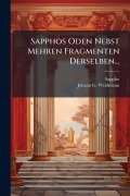 Cover-Bild zum Titel 'Sapphos Oden Nebst Mehren Fragmenten Derselben...' von ''