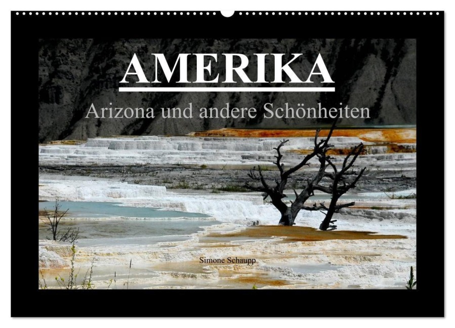Amerika - Arizona und andere Schönheiten (Wandkalender 2027 DIN A2 quer), CALVENDO Monatskalender - Simone Schaupp