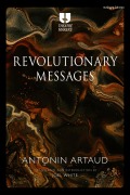 Cover-Bild zum Titel 'Revolutionary Messages' von 'Antonin Artaud'