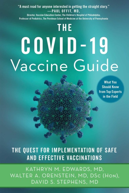The Covid-19 Vaccine Guide - Kathryn M. Edwards, David S. Stephens, Walter A. Orenstein