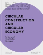 Cover-Bild zum Titel 'Building Better - Less - Different: Circular Construction and Circular Economy' von 'Felix Heisel, Dirk E. Hebel'