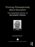 Cover-Bild zum Titel 'Thinking Philosophically about Education' von 'Richard Pring'