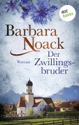 Cover-Bild zum Titel 'Solange wir Hoffnung haben - oder: Der Zwillingsbruder' von 'Barbara Noack'