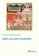 Cover-Bild zum Titel 'Indien und seine Fürstenhöfe' von 'Ernst Von Hesse-Wartegg'