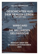 Wirecard oder Die Milliardengeldwäsche - Helga Geerkens