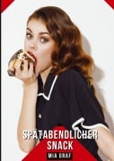 Cover-Bild zum Titel 'Spätabendlicher Snack' von 'Mia Graf'