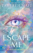 Cover-Bild zum Titel 'Escape Me' von 'Tahereh Mafi'