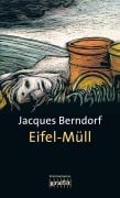 Cover-Bild zum Titel 'Eifel-Müll' von 'Jacques Berndorf'
