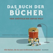 Cover-Bild zum Titel 'Das Buch der Bücher - von Grüffelo bis Sofies Welt' von 'Pierdomenico Baccalario'
