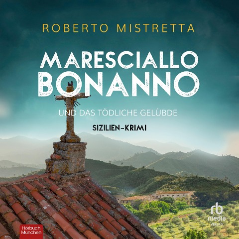 Maresciallo Bonanno und das tödliche Gelübde - Roberto Mistretta