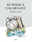 Cover-Bild zum Titel 'Kurmaca Calar Saat' von 'Mehmet Oral'