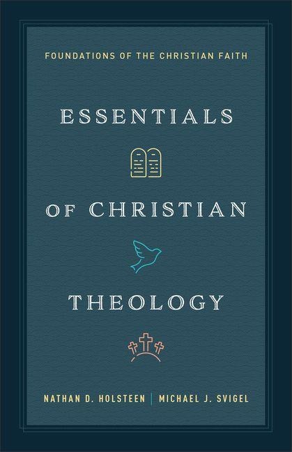 Essentials of Christian Theology - 