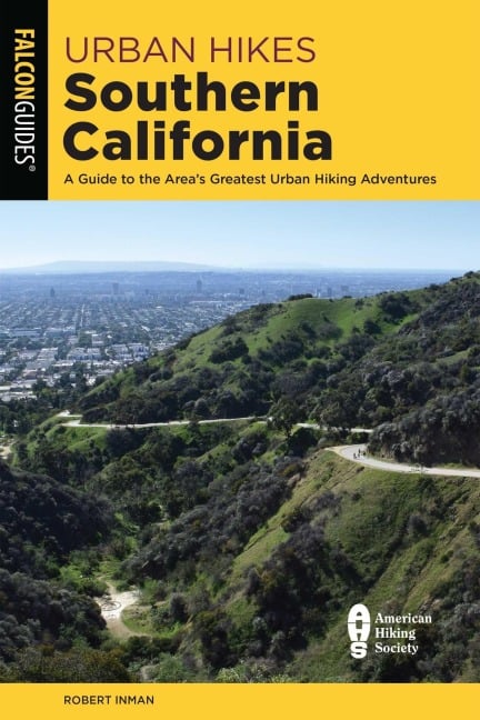 Urban Hikes Southern California - Robert Inman